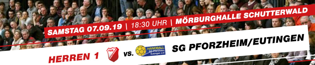 TuS Schutterwald Herren 1 vs. SG Pforheim/Eutingen | Samstag 07.09.19 | 18:30 Uhr | Mörburghalle Schutterwald